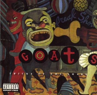 GOATS/TRICKS OF THE SHADE